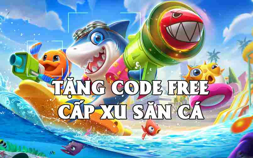 Nhiều khuyến mãi có lợi cho người chơi tại trò bắn cá của C54